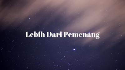 Lirik Lagu Dan Chord – Lebih Dari Pemenang - KEBAKTIAN