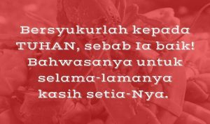Renungan Kristen Tentang Hati yang Setia dan Bersyukur