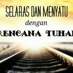 Ingin Mencapai Impian dan Rencana Tuhan dalam Hidup Kita