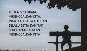 Ketika Kehidupan Terasa Ditinggalkan, Tuhan Tetap Ada