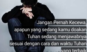 engubah Rasa Kecewa Menjadi Pengharapan